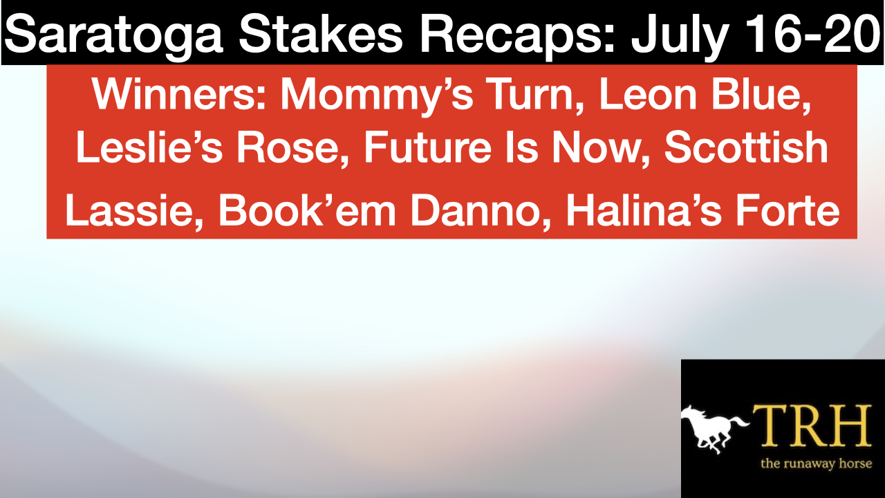 Saratoga 2025 Stakes Recaps: Book’em Danno