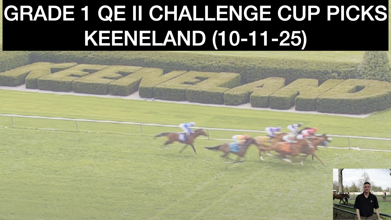 QE II Challenge Cup 2025 Picks at Keeneland