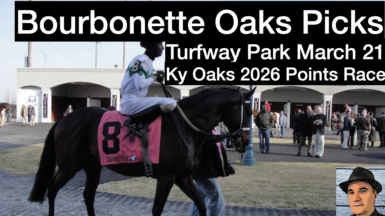 Bourbonette Oaks 2026 Picks (3-21-26)