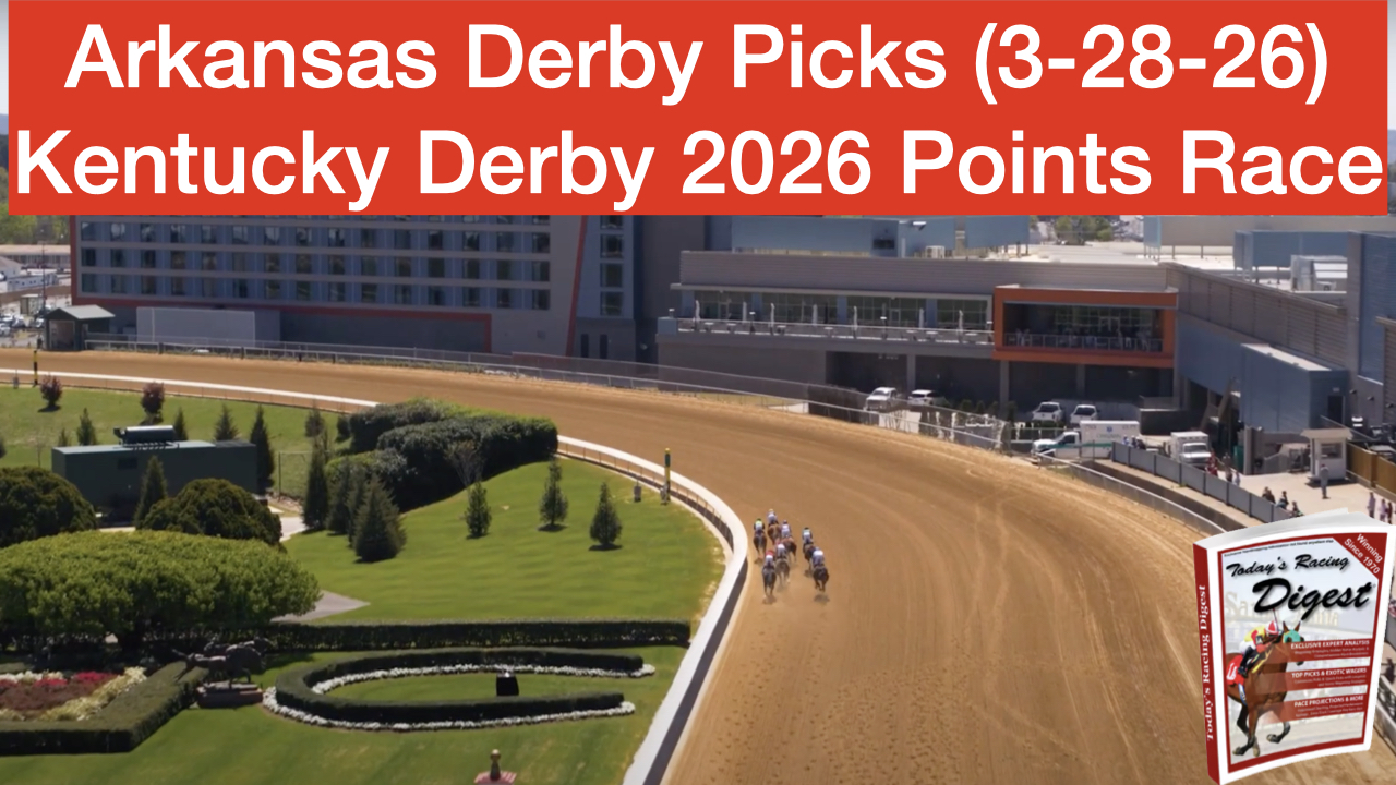 Arkansas Derby 2026 Video Picks (3-28-26)