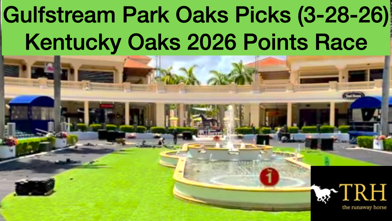 GP Oaks 2026 Video Picks (3-28-26)