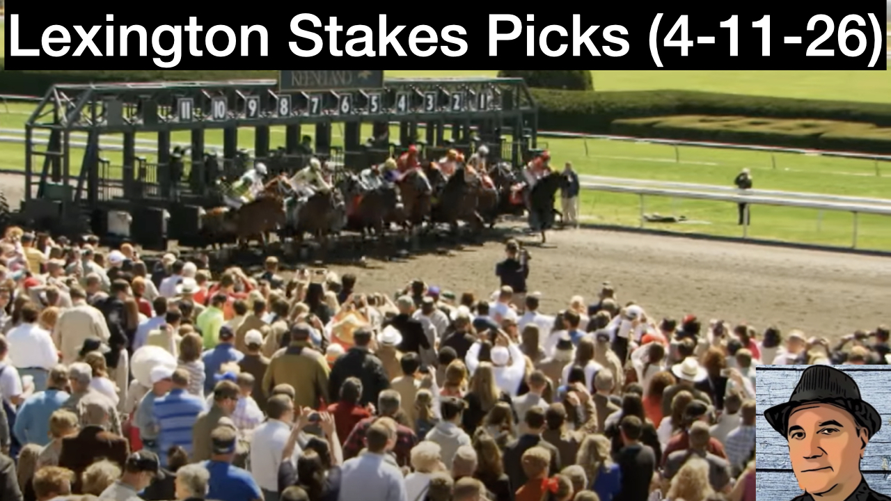 Lexington Stakes 2026 Picks (4-11-26)