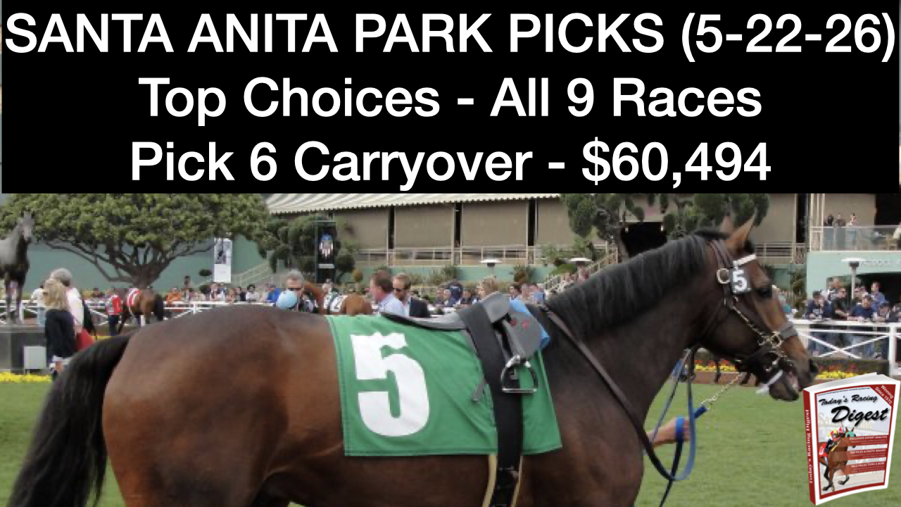 Santa Anita Park Video Picks (5-22-26)