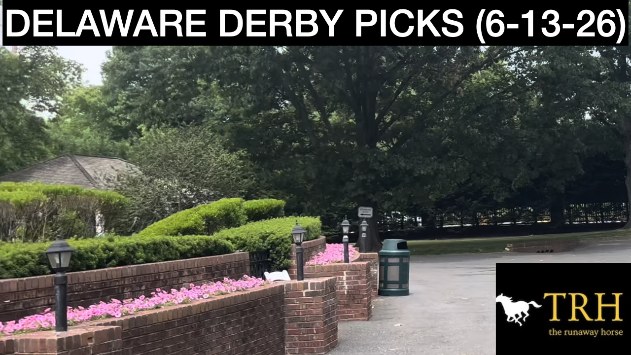 Delaware Derby 2026 Picks (6-13-26)