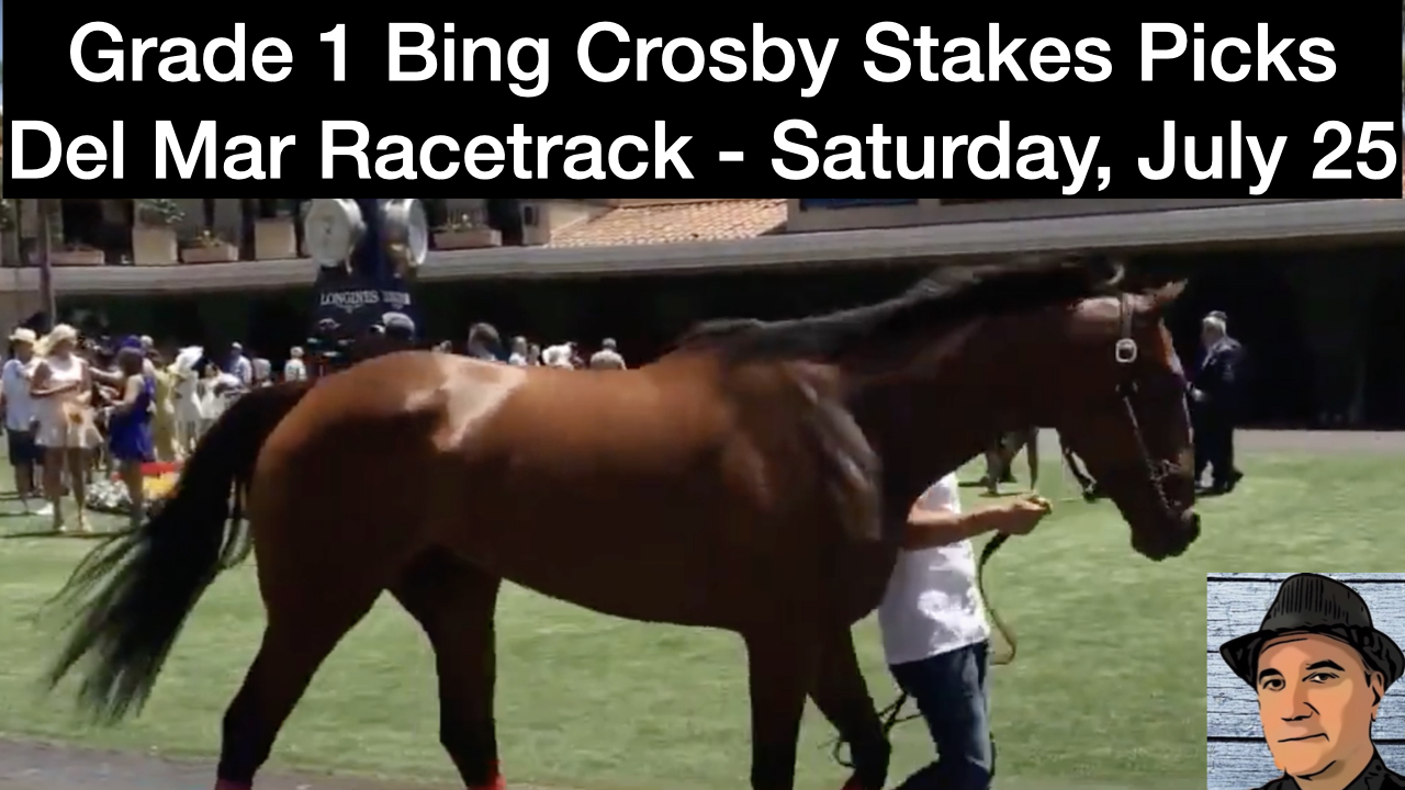 Bing Crosby Stakes 2026 Video Picks (7-25-26)