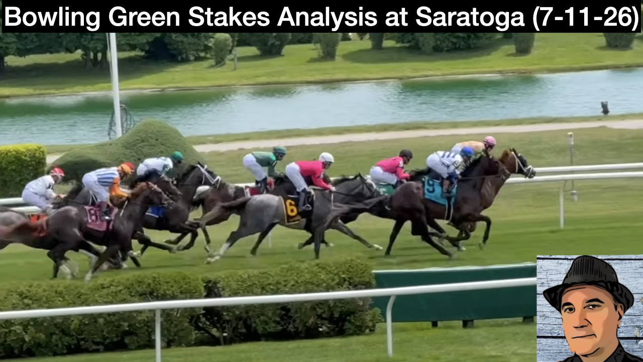 Bowling Green Stakes 2026 Video Picks (7-11-26)