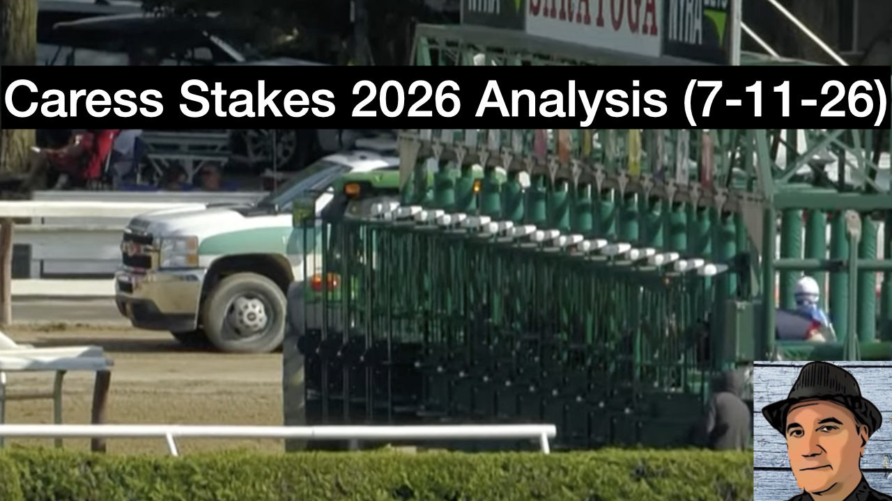 Caress Stakes 2026 Video Picks (7-11-26)