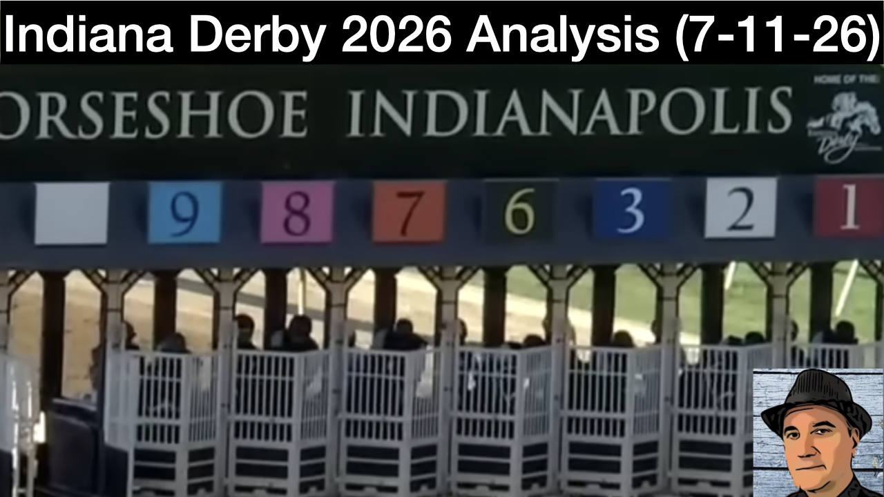 Indiana Derby 2026 Video Picks (7-11-26)