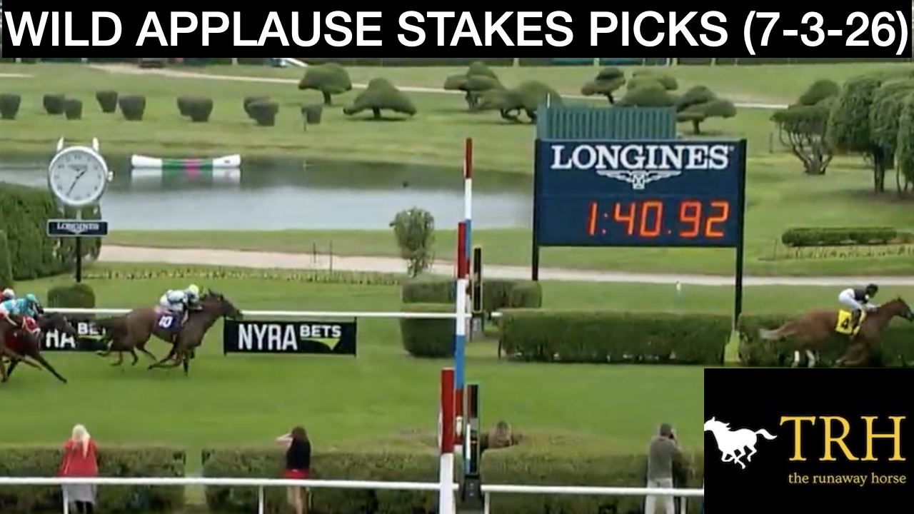 Wild Applause Stakes 2026 Picks (7-3-26)