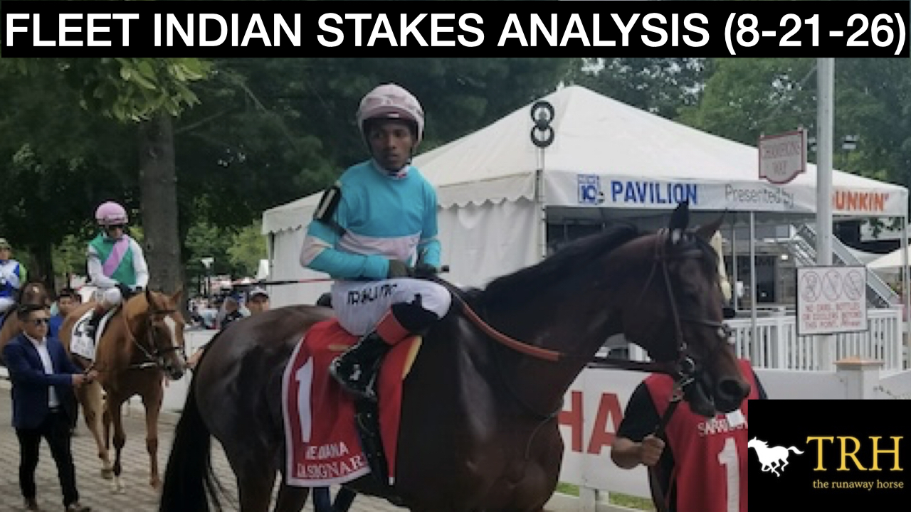 Fleet Indian Stakes 2026 Video Picks (8-21-26)