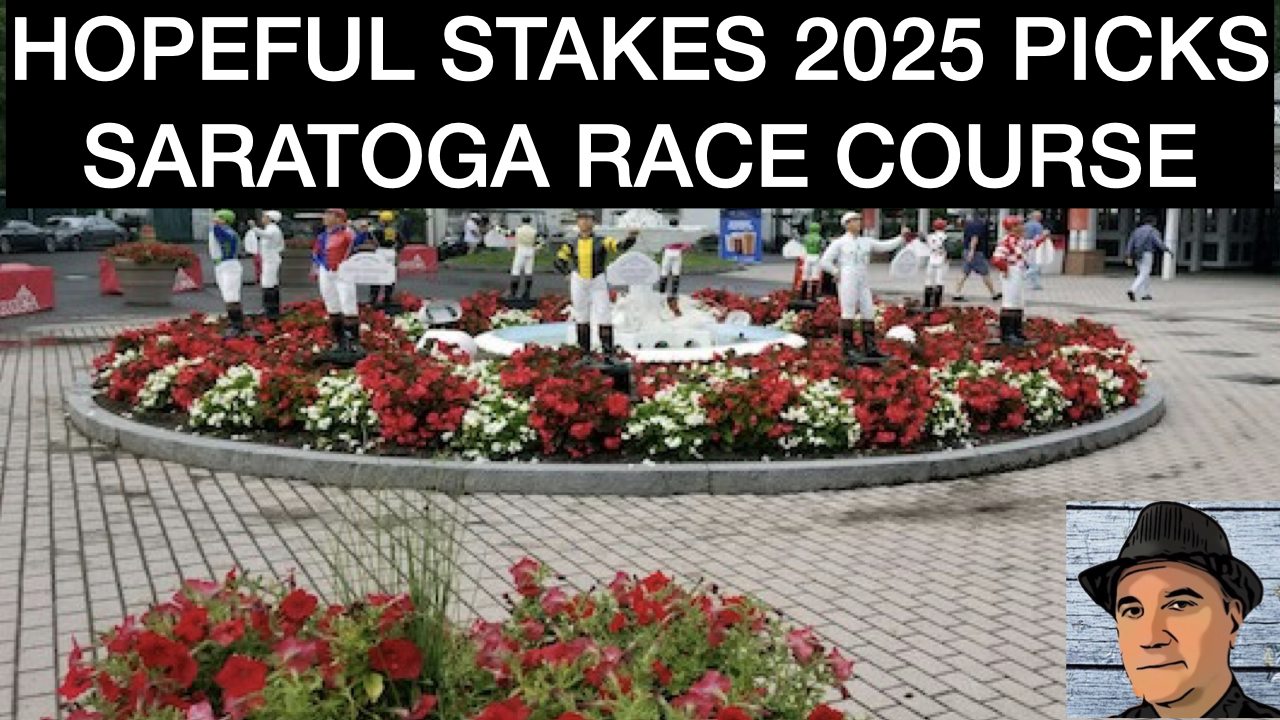 Hopeful Stakes 2025 Picks at Saratoga