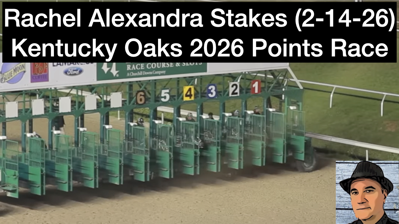 Rachel Alexandra Stakes Video Picks (2-14-26)