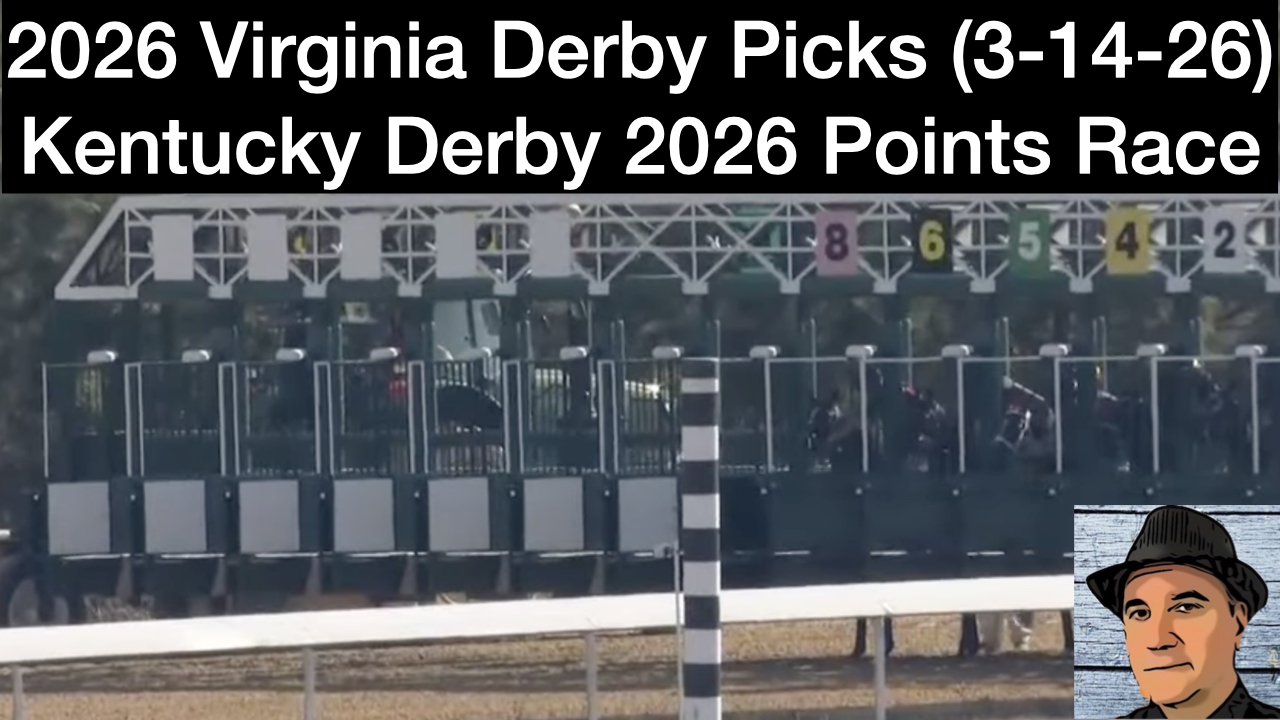 Virginia Derby 2026 Video Analysis (3-14-26)