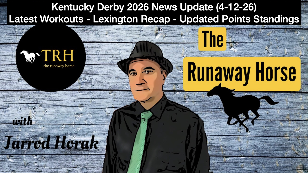 Kentucky Derby 2026 Video Update (4-12-26)