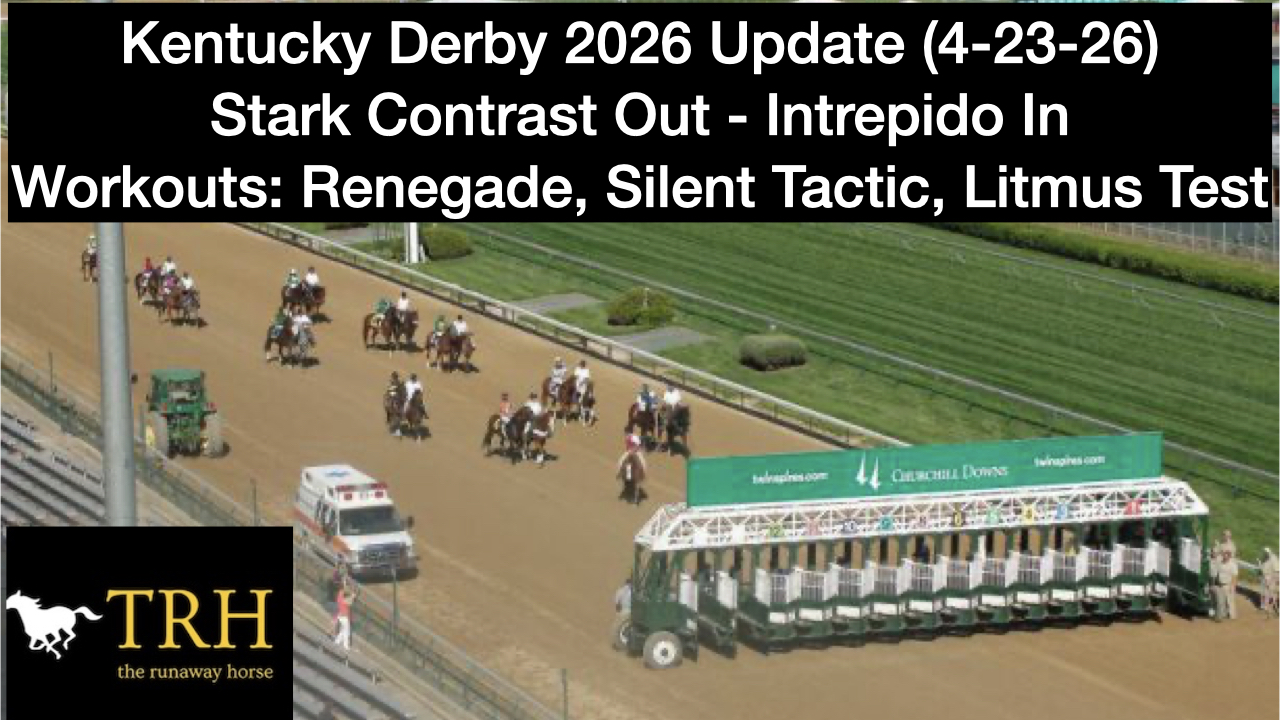 Kentucky Derby 2026 Update (4-23-26)