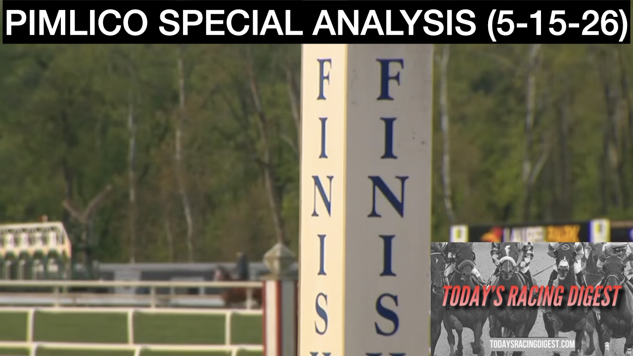 Pimlico Special 2026 Video Picks (5-15-26)