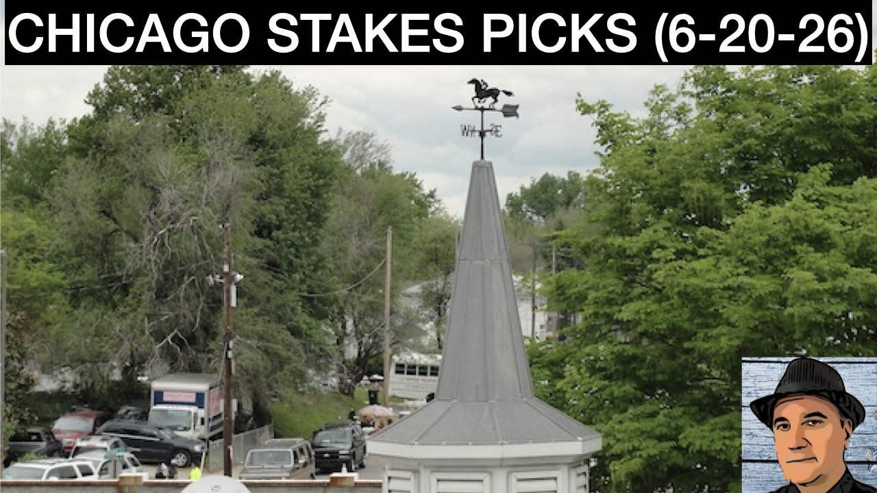 Chicago Stakes 2026 Video Picks (6-20-26)