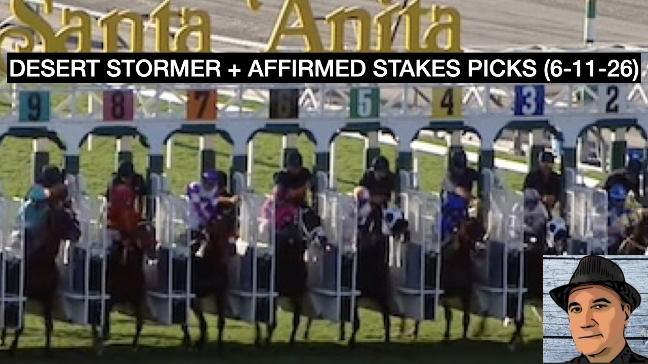 Santa Anita Park Stakes Picks (6-11-26)