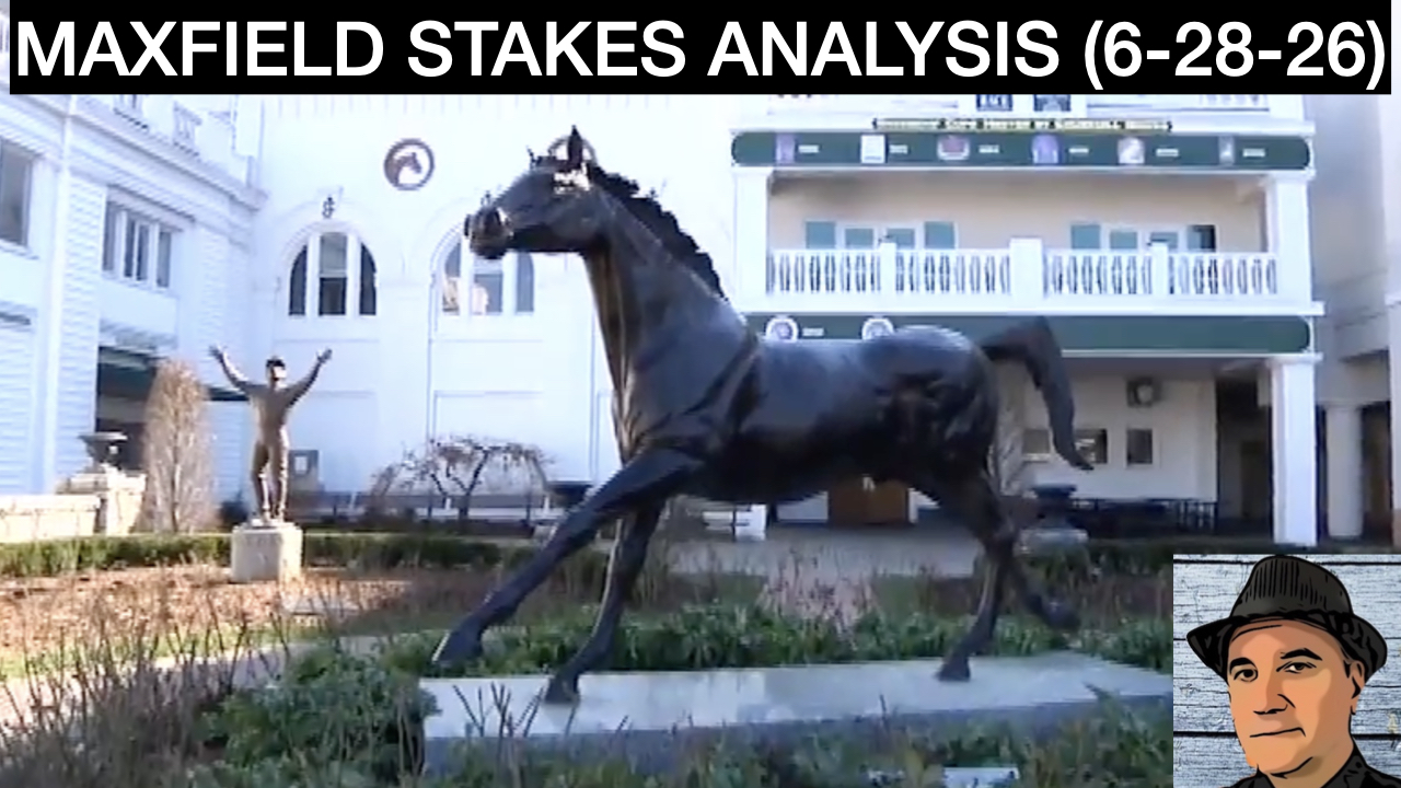 Maxfield Stakes Video Picks (6-28-26)