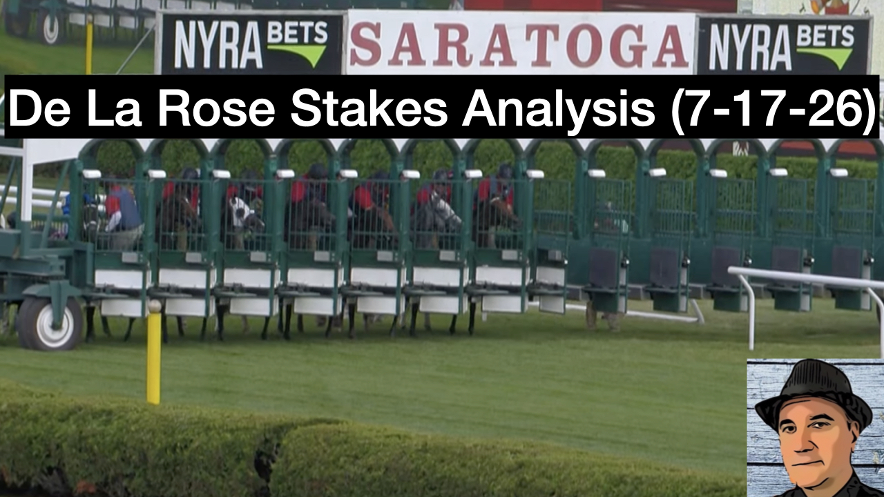 De La Rose Stakes Video Picks (7-17-26)