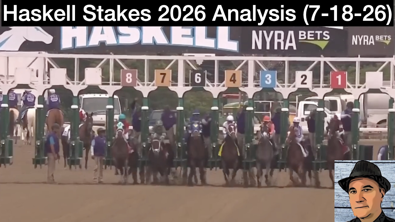 Haskell Stakes 2026 Video Picks (7-18-26)