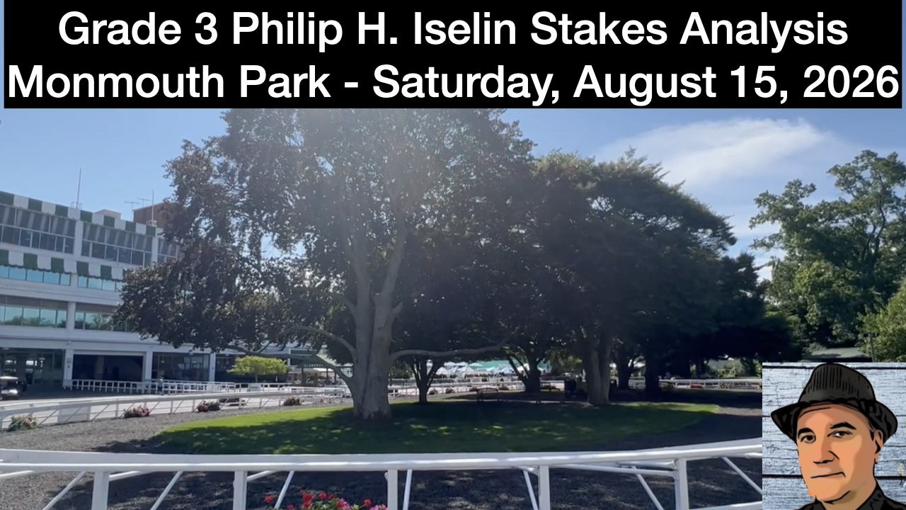 Philip H. Iselin Stakes Video Picks (8-15-26)