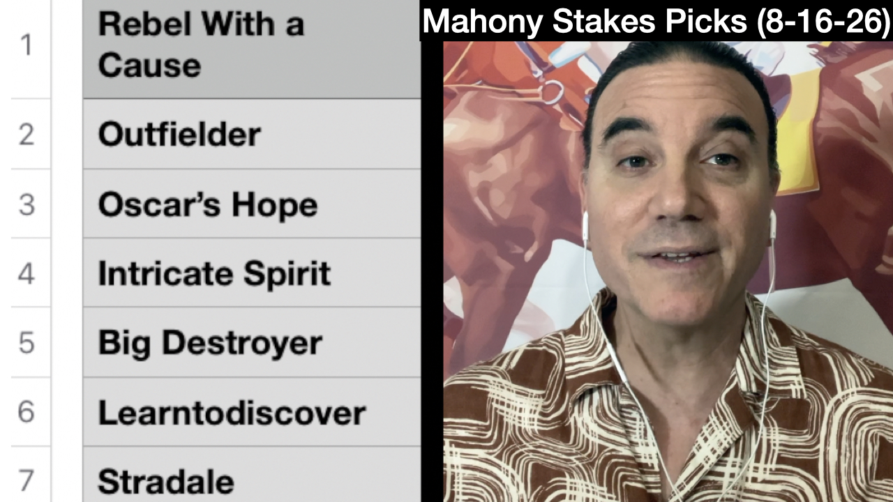 Mahony Stakes 2026 Video Picks (8-16-26)