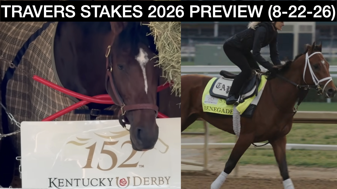 Travers Stakes 2026 Video Preview (8-22-26)