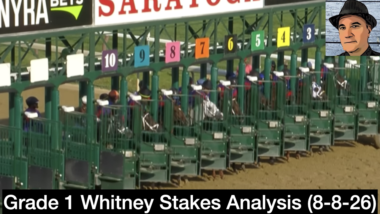 Whitney Stakes 2026 Video Picks (8-8-26)