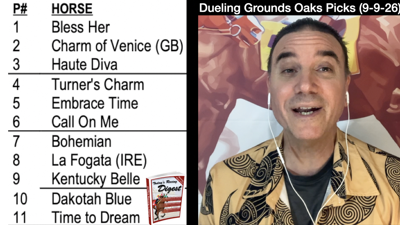 Dueling Grounds Oaks Video Picks (9-9-26)