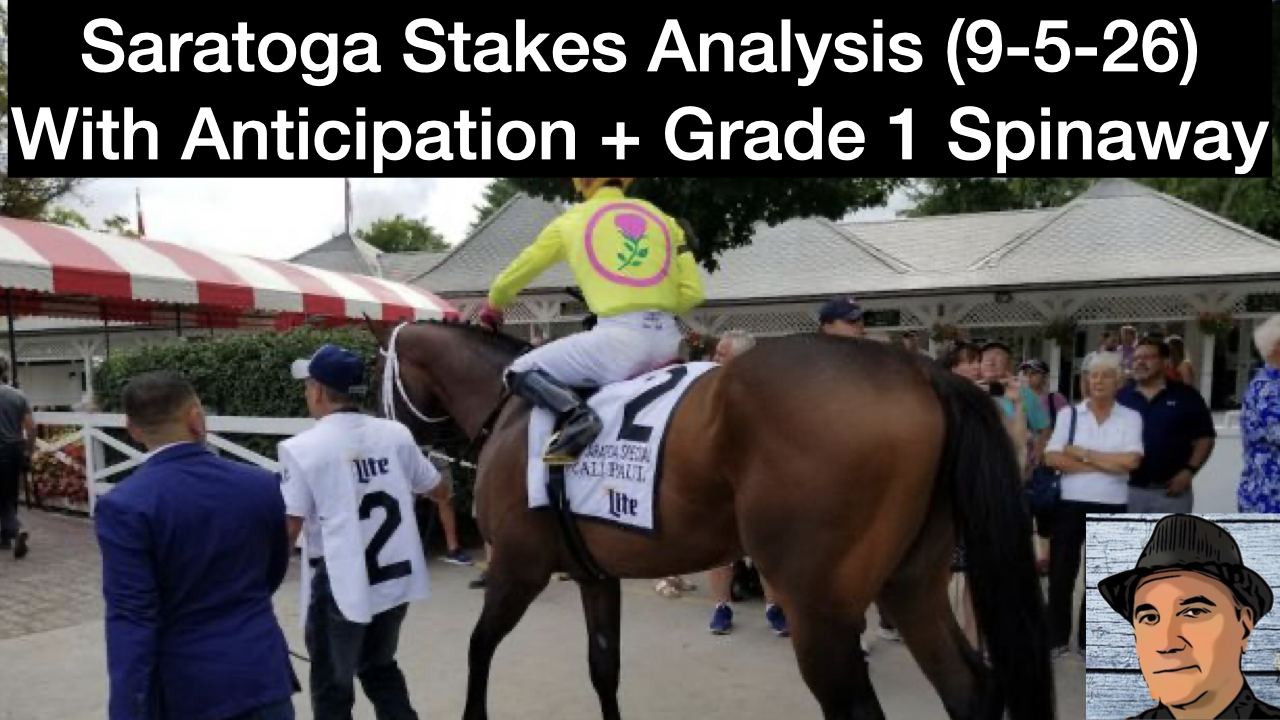Saratoga Stakes Video Analysis (9-5-26)